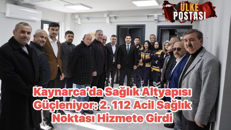 Kaynarca’da Sağlık Altyapısı Güçleniyor: 2. 112 Acil Sağlık Noktası Hizmete Girdi