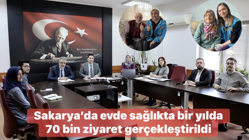 Sakarya’da evde sağlıkta bir yılda 70 bin ziyaret gerçekleştirildi