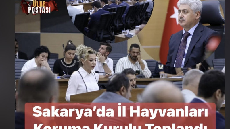 Sakarya’da İl Hayvanları Koruma Kurulu Toplandı