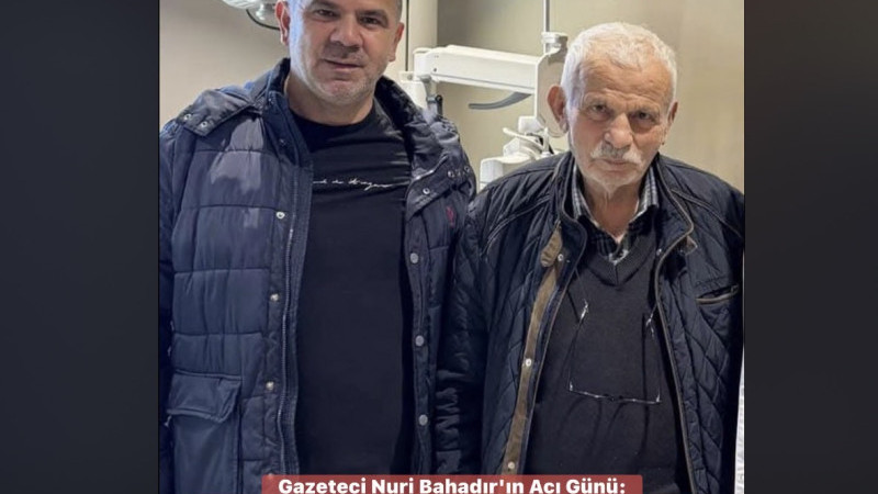 Gazeteci Nuri Bahadır'ın Acı Günü: Babası Mustafa Rasim Bahadır Hayatını Kaybetti