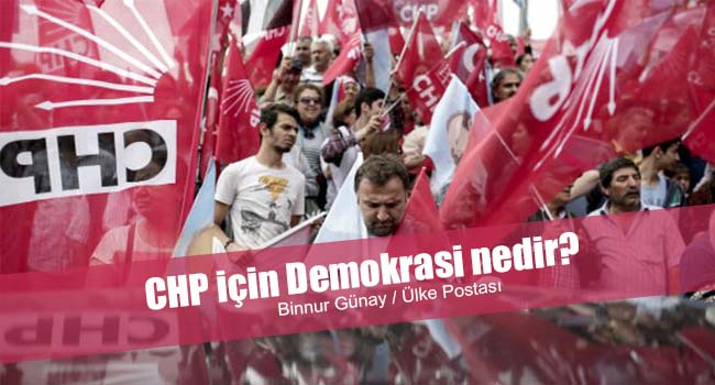 CHP için Demokrasi nedir?