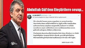 Abdullah Gül'den Eleştirilere cevap...