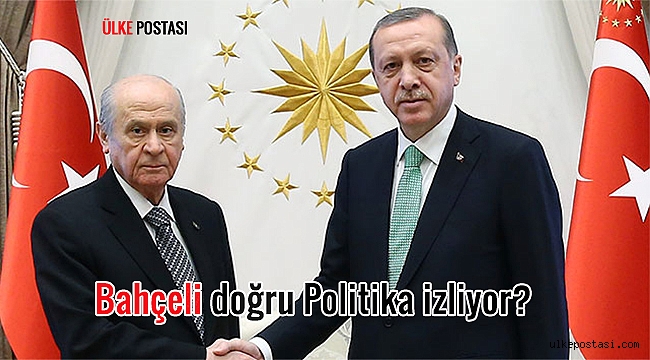 Bahçeli doğru Politika izliyor?