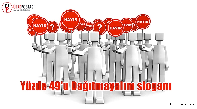 Yüzde 49'u Dağıtmayalım sloganı