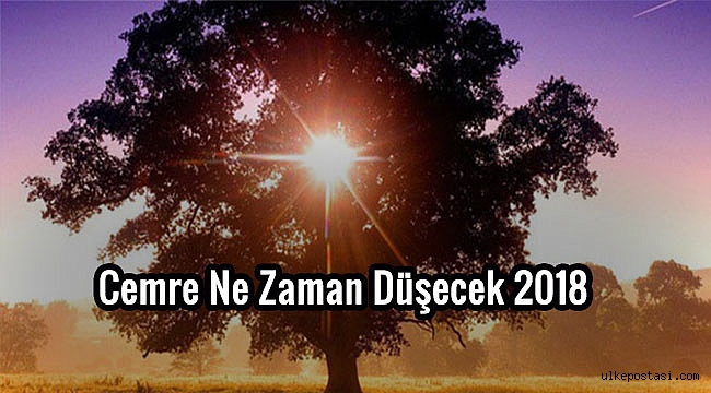  Cemre Ne Zaman Düşecek 2018?