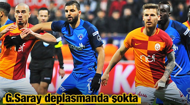 Galatasaray Deplasman'da şokta?