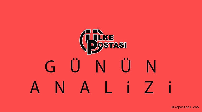 GÜNÜN ANALİZİ..!