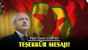 PKK"dan CHP"ye jet teşekkür mesajı geldi.?