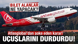 Atlasglobal uçuşlara 1 aylık ara verdi?