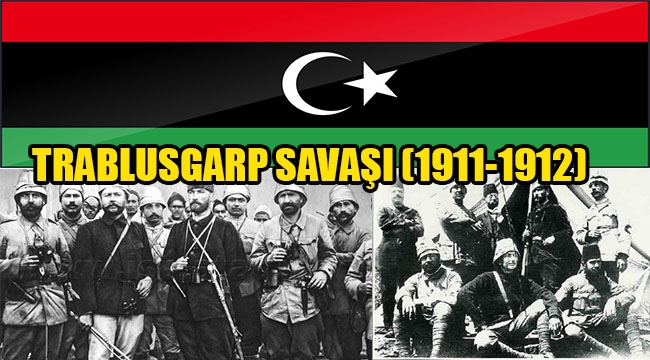 TRABLUSGARP SAVAŞI (1911-1912)