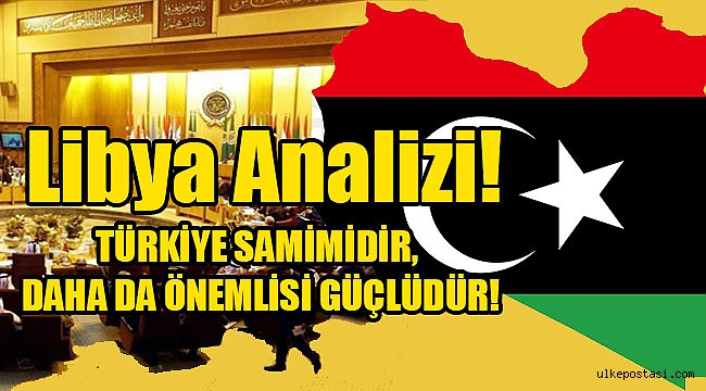 TÜRKİYE SAMİMİDİR, DAHA DA ÖNEMLİSİ GÜÇLÜDÜR!