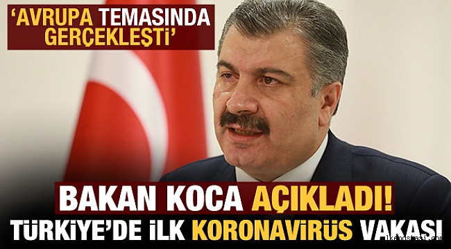 Türkiye'de ilk Korona virüs vakası