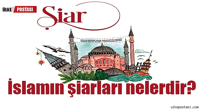 İslamın şiarları nelerdir?