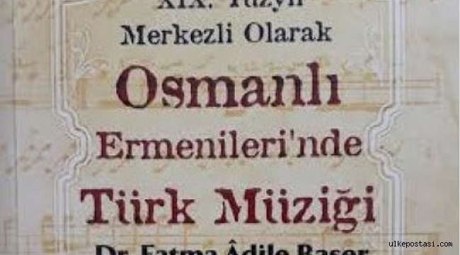 "Osmanlı Ermenileri'nde Türk Müziği" kitabı
