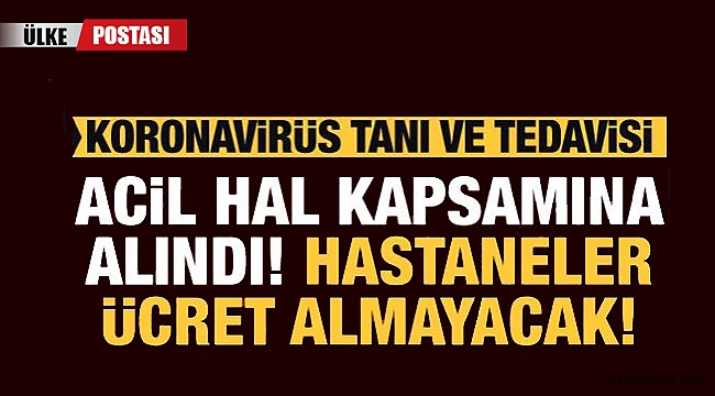 Özel hastanelere ''acil hal'' kararı, artık ücret isteyemeyecekler?