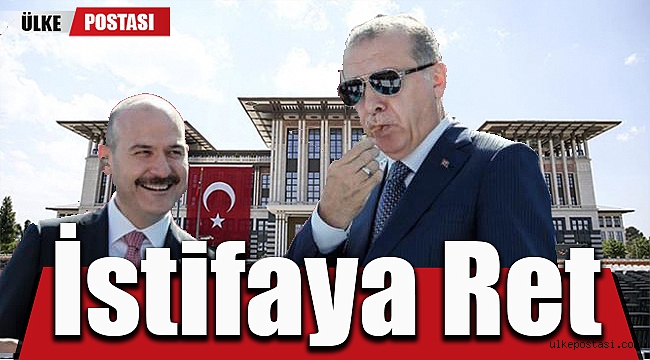 Soylu'nun İstifasına red?