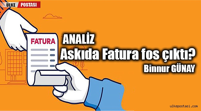 Askıda Fatura fos çıktı? ANALİZ..?