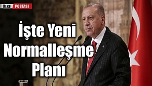 İşte mayıs ayı normaleşme planı?