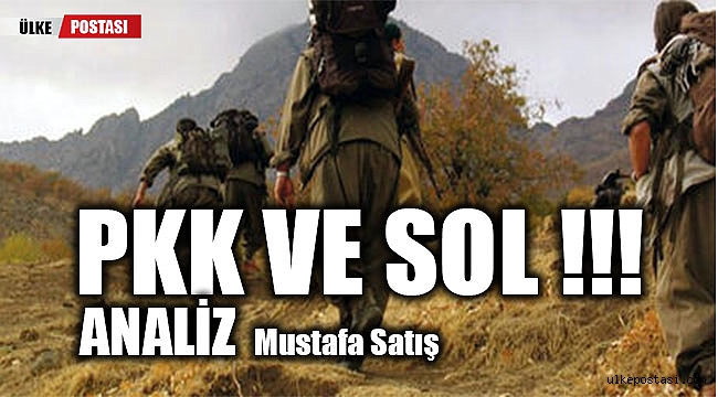 PKK VE SOL - ANALİZ...!!!
