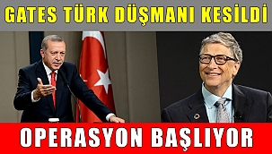 GATES Şimdi Türkiye'nin Karşısına Geçti.!!