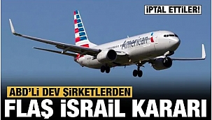 ABD havayolu şirketleri İsrail'e uçuşları iptal etti!