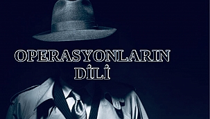 Operasyonların Dili!