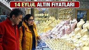 14 Eylül Altın fiyatları kaç TL oldu? Çeyrek Altın, Gram Altın, Bilezik Altın fiyatları