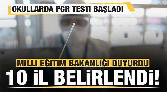 Okullarda PCR testi başladı!