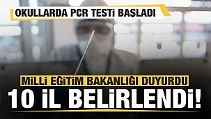 Okullarda PCR testi başladı!