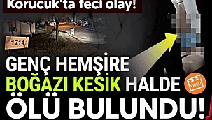 GENÇ HEMŞİRENİN ÖLÜMÜ İNTİHARMI CİNAYETMİ ?