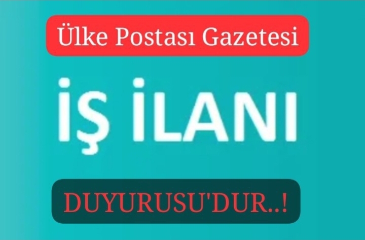 " İŞ İLANI "