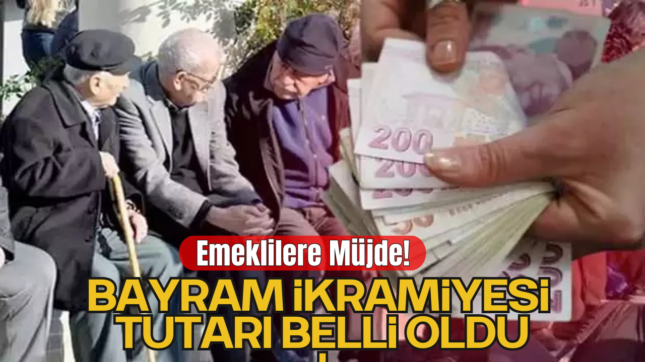 Emeklilere Verilecek Bayram İkramiyesi Tutarı Belli Oldu