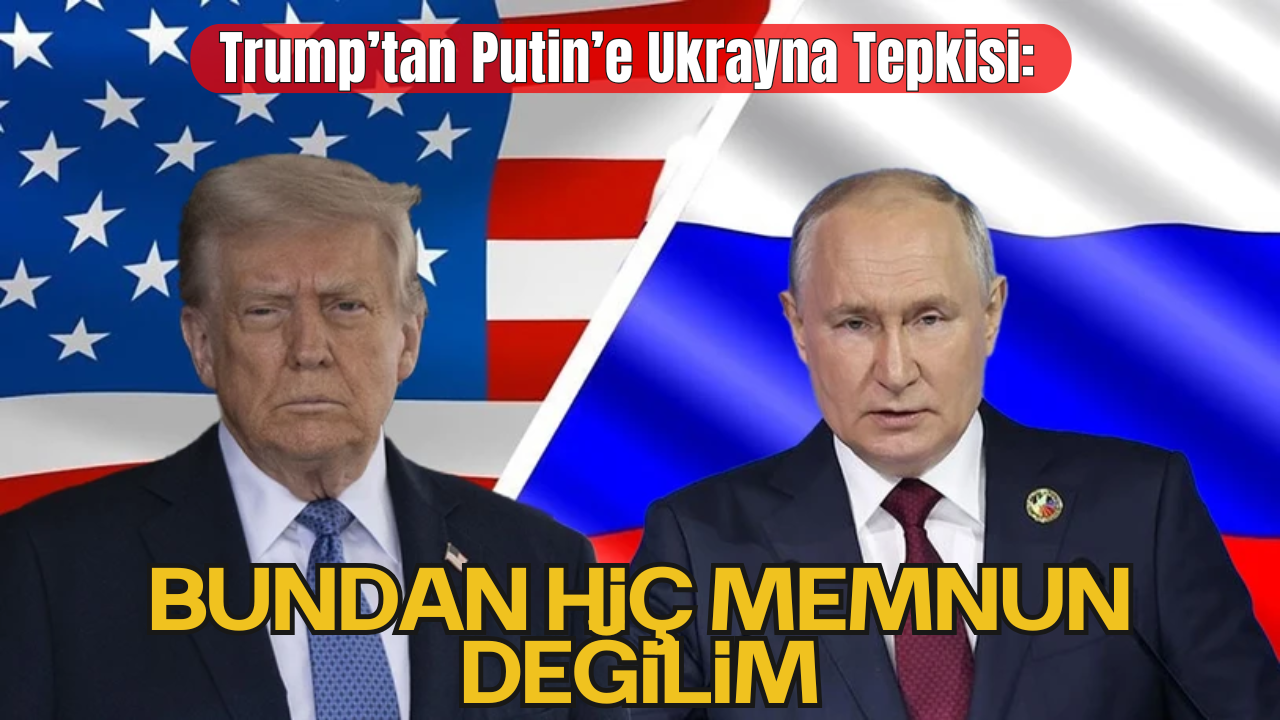 Trump, Putin'in Eylemlerinden "Memnun Olmadığını" Belirtti