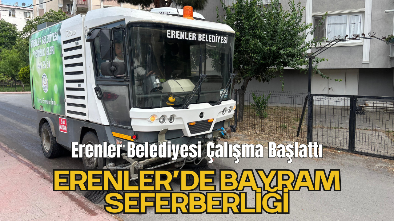 Erenler’de Bayram Seferberliği