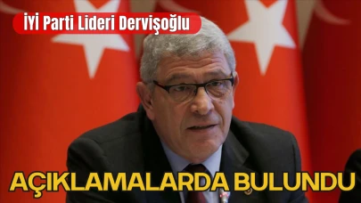 İYİ Parti Lideri Dervişoğlu'ndan Açıklamalar