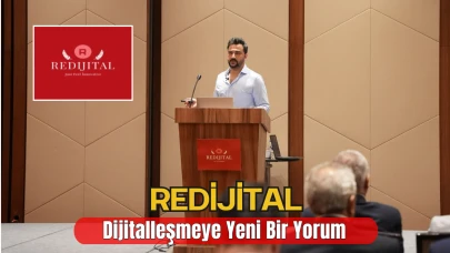 REDİJİTAL: Dijitalleşmeye Yeni Bir Yorum