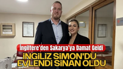 İngiltere'den Sakarya'ya Damat Geldi! İngiliz Simon'du, Evlendi Sinan Oldu