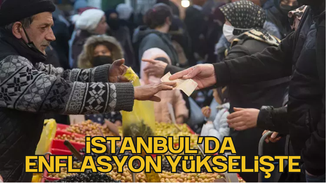 İstanbul'da Mayıs Ayı Enflasyonu Açıklandı