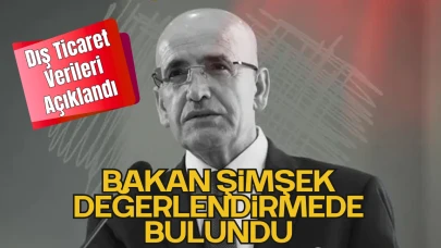Dış Ticaret Verileri Açıklandı
