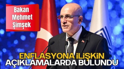 Bakan Şimşek Enflasyona İlişkin Açıklamalarda Bulundu