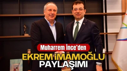 Muharrem İnce'den Ekrem İmamoğlu Paylaşımı