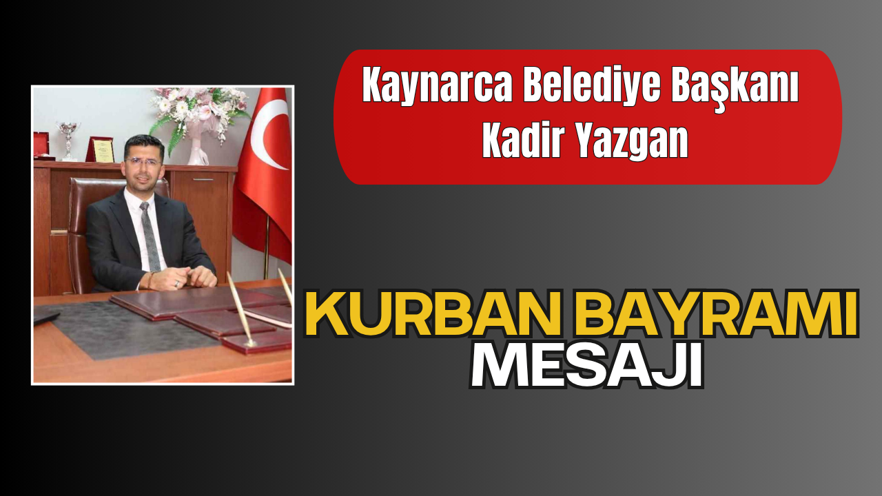 Başkan Yazgan’dan Kurban Bayramı Mesajı