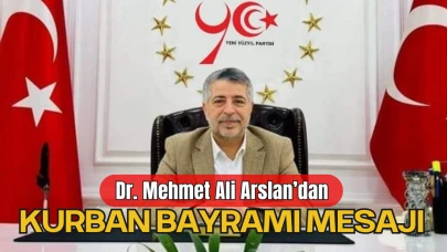 Yeni Yüzyıl Partisi ve Osmanlı Teşkilatı Genel Başkanı Dr. Mehmet Ali Arslan Kurban Bayramı Tebrik Mesajı Yayınladı