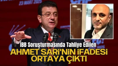 İBB Soruşturmasında Tahliye Edilen Ahmet Sari'nin İfadesi Ortaya Çıktı