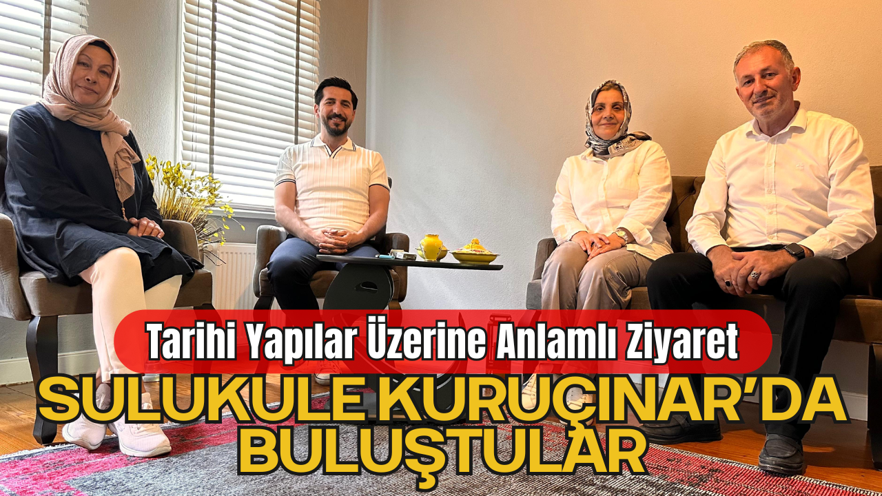 Tarihi Yapılar Üzerine Anlamlı Ziyaret: Sulukule Kuruçınar’da Buluştular