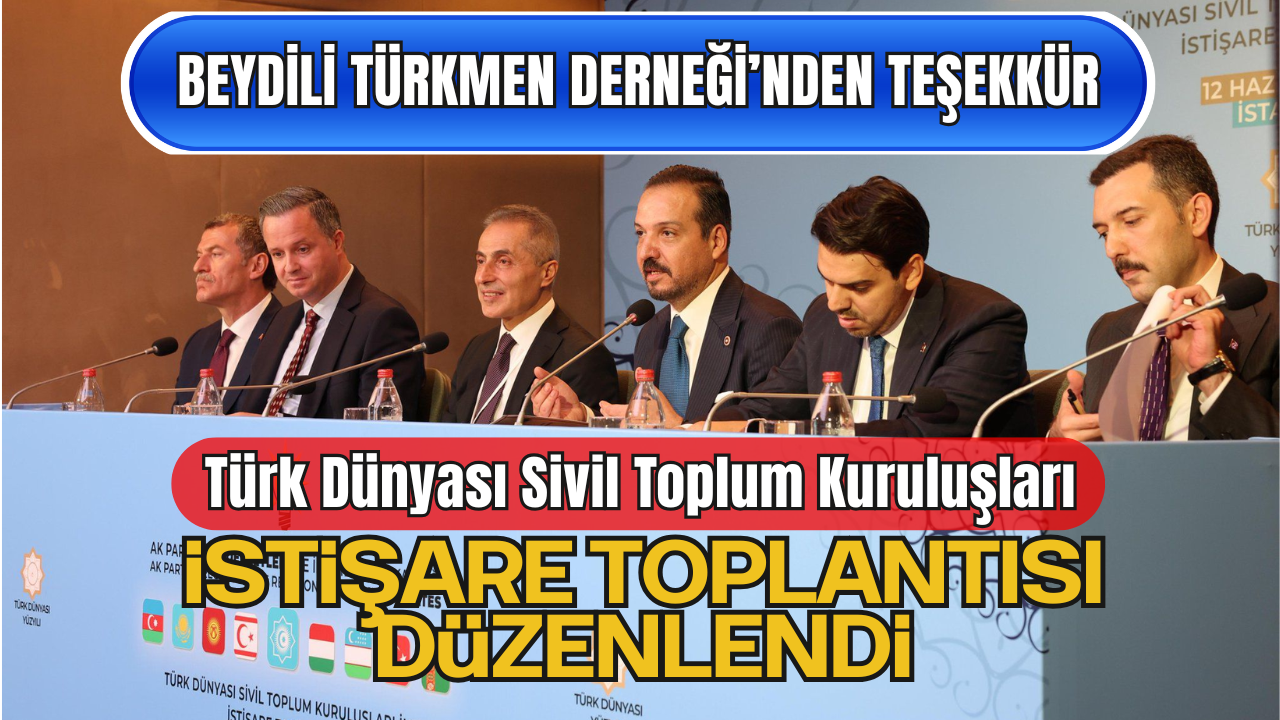 AK Parti Türk Devletleri ile İlişkiler Başkanlığı, Türk Dünyası Sivil Toplum Kuruluşları İstişare Toplantısı Düzenledi