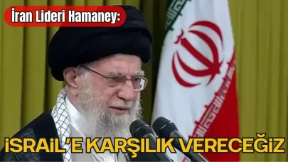 İran Lideri Hamaney: “İsrail’e Karşılık Vereceğiz”