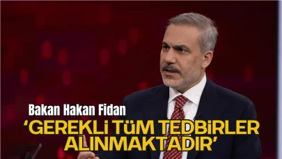 Bakan Fidan'dan Flaş Açıklama