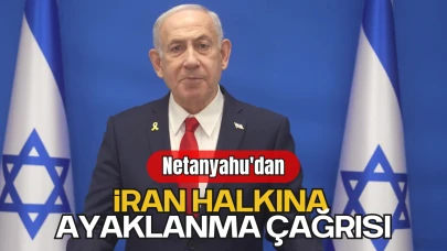 Netanyahu'dan İran Halkına Ayaklanma Çağrısı