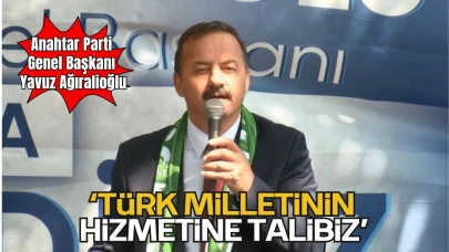 Yavuz Ağıralioğlu: “Türk Milletinin Hizmetine Talibiz'